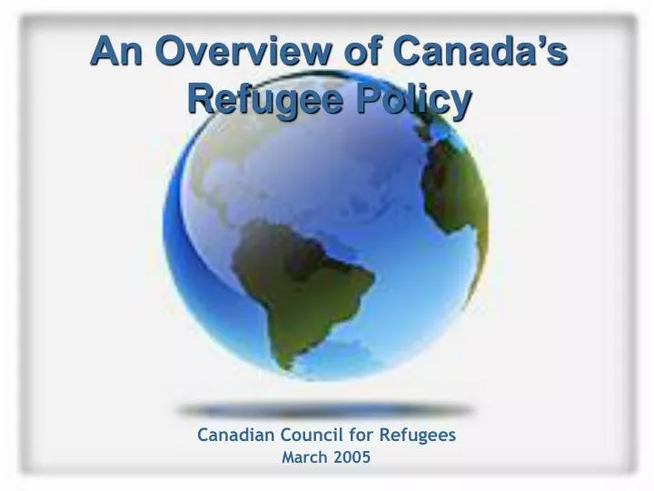an overview of canada s refugee policy