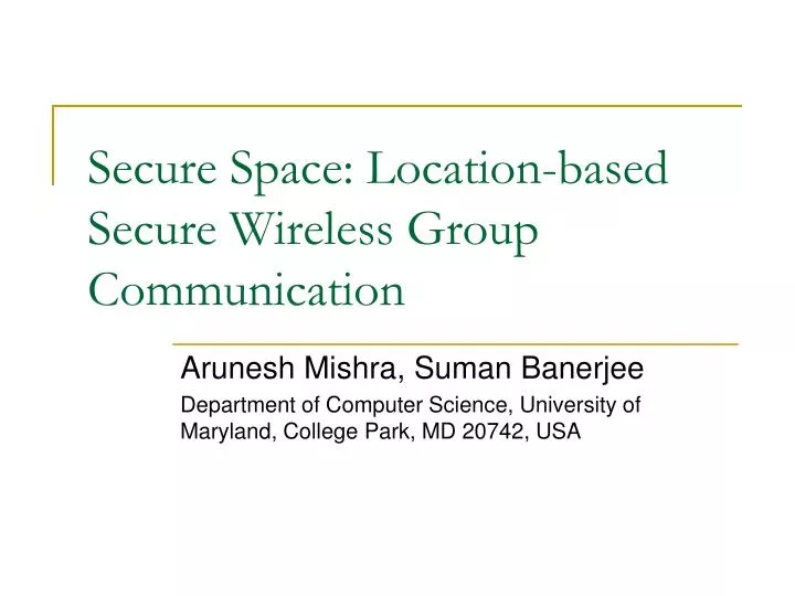 secure space location based secure wireless group communication