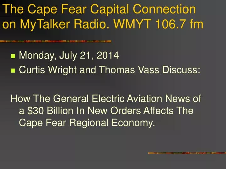 the cape fear capital connection on mytalker radio wmyt 106 7 fm
