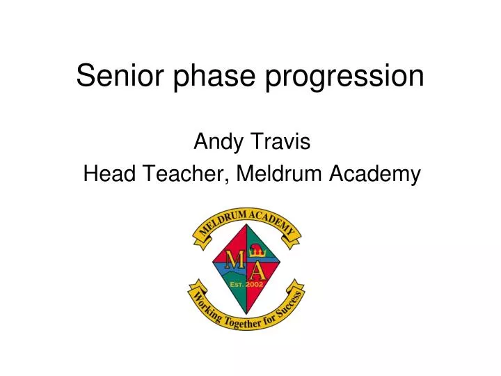 senior phase progression