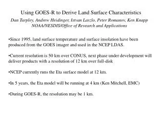 Using GOES-R to Derive Land Surface Characteristics