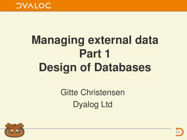 managing external data part 1 design of databases