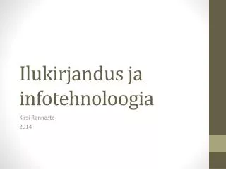 ilukirjandus ja infotehnoloogia