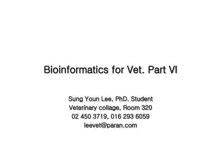 bioinformatics for vet part vi
