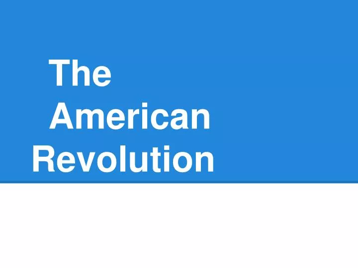 the american revolution