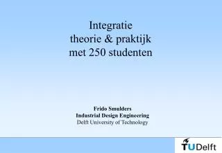 integratie theorie praktijk met 250 studenten