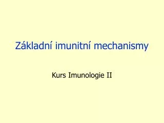 z kladn imunitn mechanismy