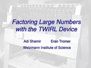 Factoring Large Numbers with the TWIRL Device