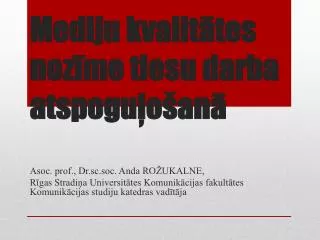 mediju kvalit tes noz me tiesu darba atspogu o an