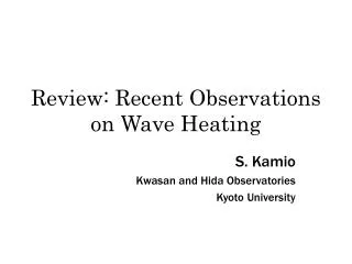Review: Recent Observations on Wave Heating