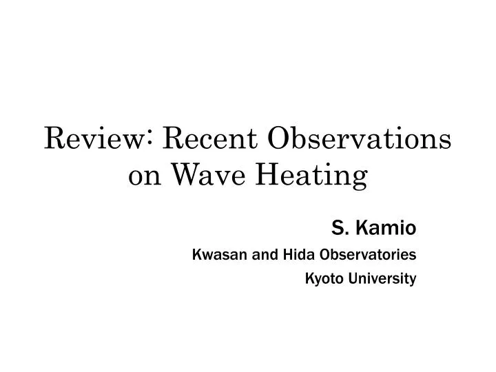 review recent observations on wave heating