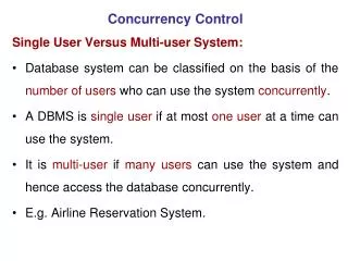 Concurrency Control Single User Versus Multi-user System: