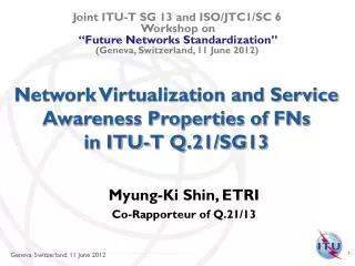 Network Virtualization and Service Awareness Properties of FNs in ITU-T Q.21/SG13