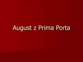 august z prima porta