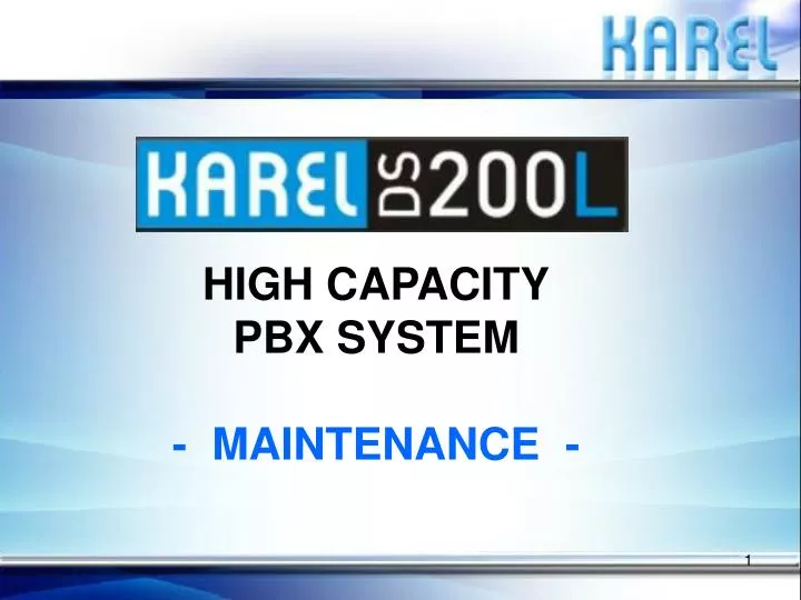 high capacity pbx system maintenance
