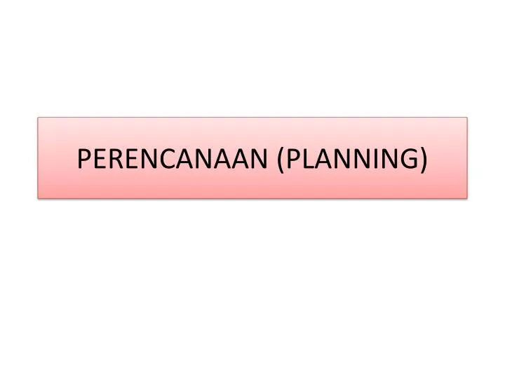 perencanaan planning