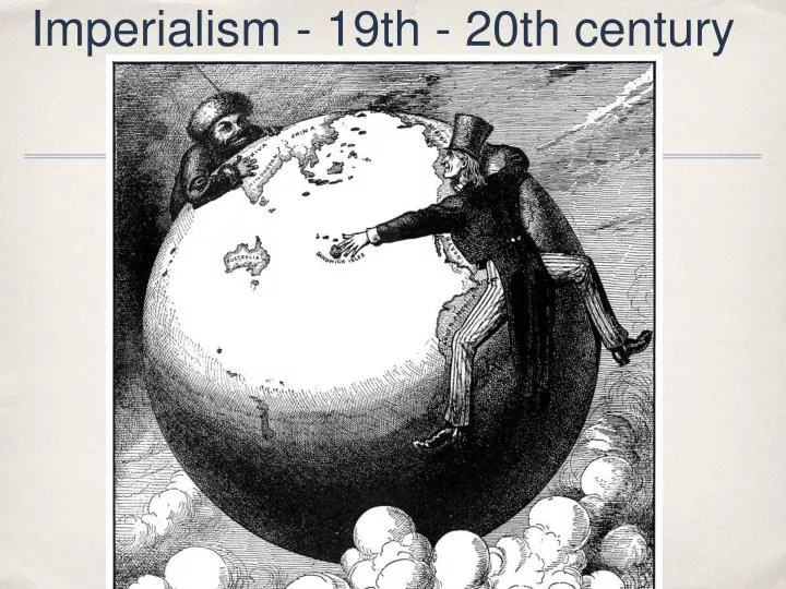 imperialism 19th 20th century