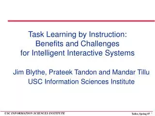 Task Learning by Instruction: Benefits and Challenges for Intelligent Interactive Systems