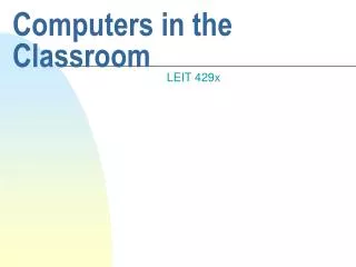 Computers in the Classroom