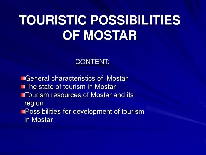 touristic possibilities of mostar