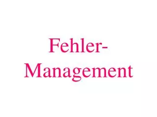 fehler management