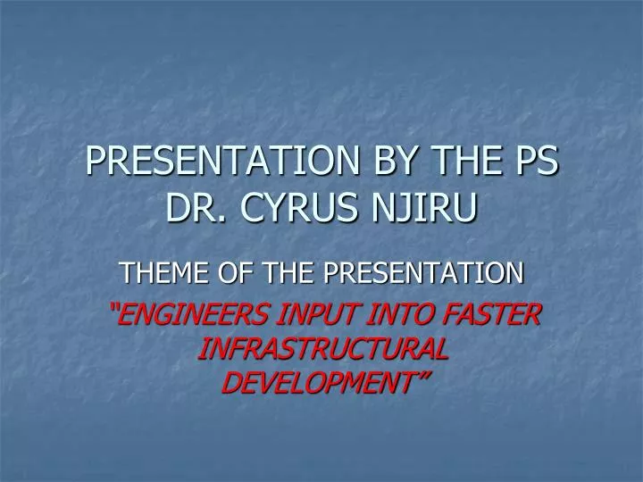 presentation by the ps dr cyrus njiru