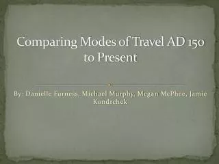 Comparing Modes of Travel AD 150 to Present