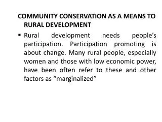 COMMUNITY CONSERVATION AS A MEANS TO RURAL DEVELOPMENT
