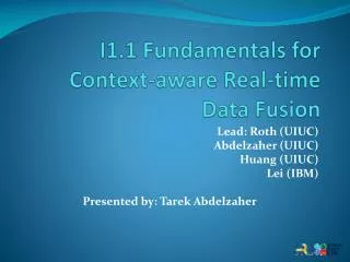 I1.1 Fundamentals for Context-aware Real-time Data Fusion