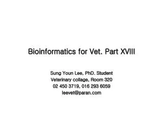 Bioinformatics for Vet. Part XVIII