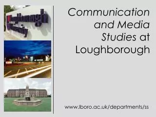 Communication and Media Studies at Loughborough