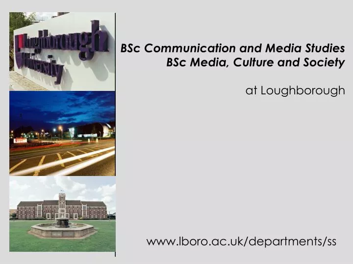bsc communication and media studies bsc media culture and society at loughborough
