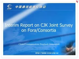 Interim Report on CJK Joint Survey on Fora/Consortia
