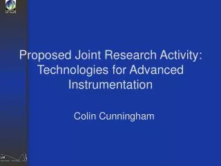 Proposed Joint Research Activity: Technologies for Advanced Instrumentation