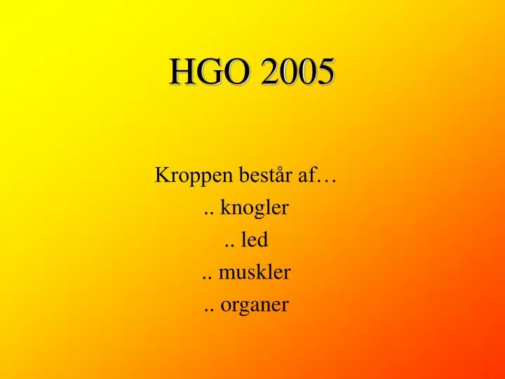hgo 2005