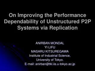 On Improving the Performance Dependability of Unstructured P2P Systems via Replication