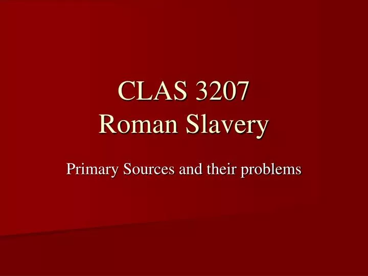 clas 3207 roman slavery