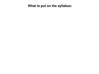 What to put on the syllabus: