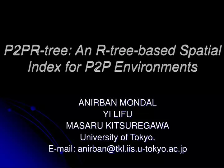 p2pr tree an r tree based spatial index for p2p environments