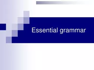 Essential grammar