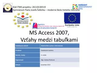ms access 2007 vz ahy medzi tabu kami