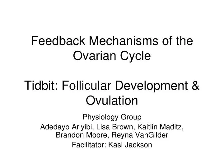 feedback mechanisms of the ovarian cycle tidbit follicular development ovulation