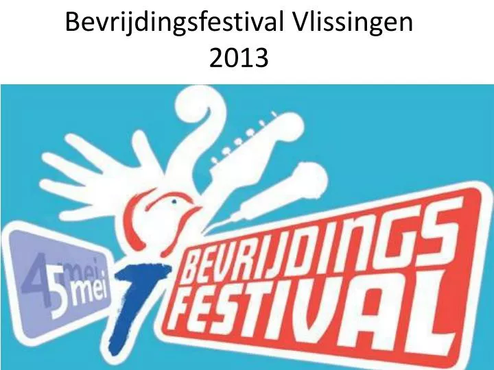 bevrijdingsfestival vlissingen 2013