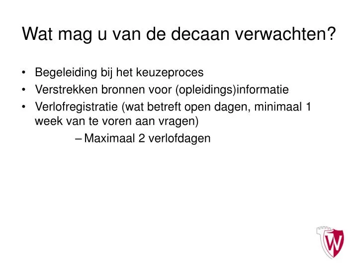 wat mag u van de decaan verwachten