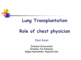 Lung Transplantation Role of chest physician