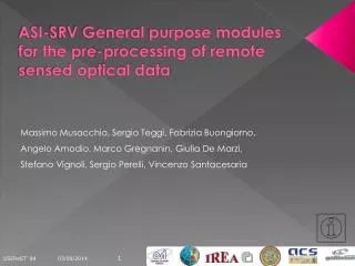 ASI-SRV General purpose modules for the pre-processing of remote sensed optical data