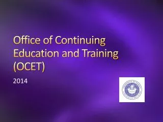 Office of Continuing Education and Training (OCET)