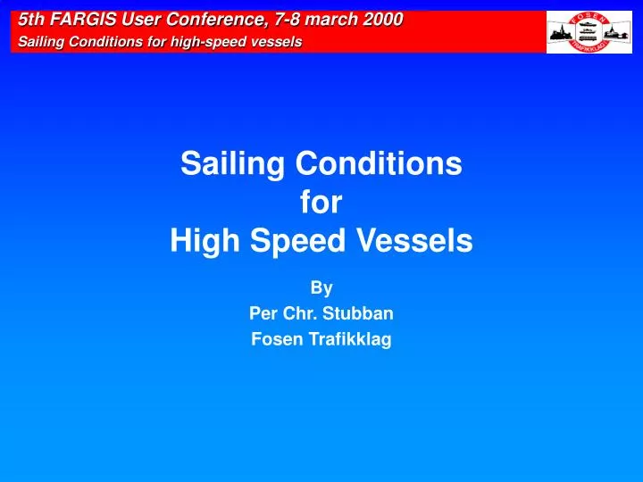 sailing conditions for high speed vessels