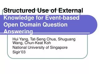 Structured Use of External Knowledge for Event-based Open Domain Question Answering