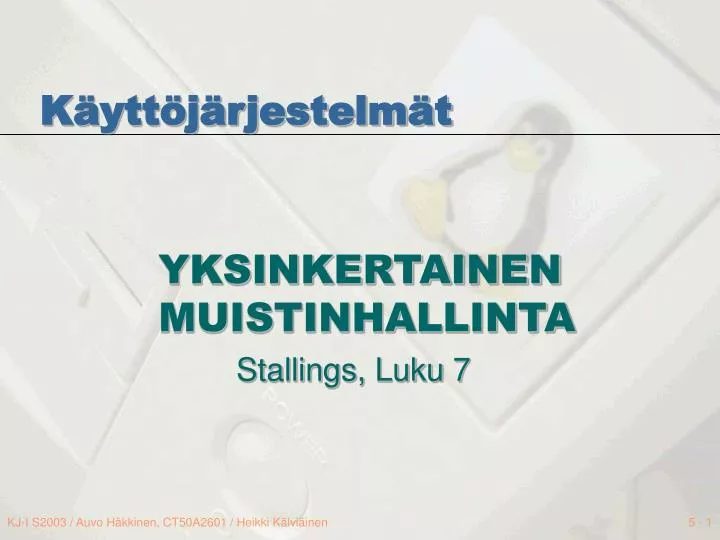 yksinkertainen muistinhallinta stallings luku 7